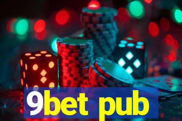 9bet pub